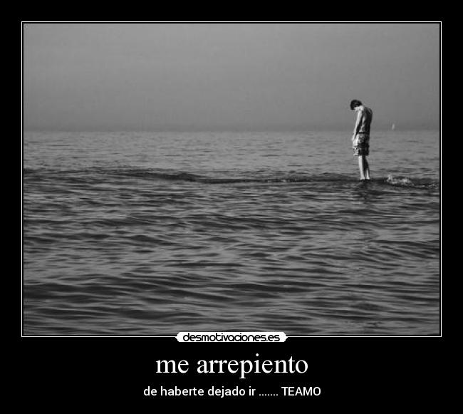 me arrepiento -