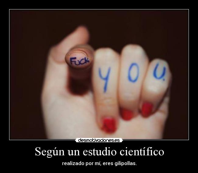 carteles eres gilipollas desmotivaciones