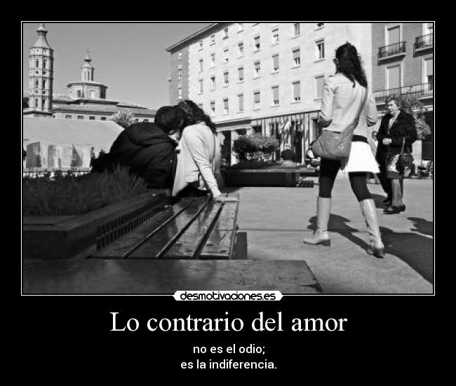 Lo contrario del amor -