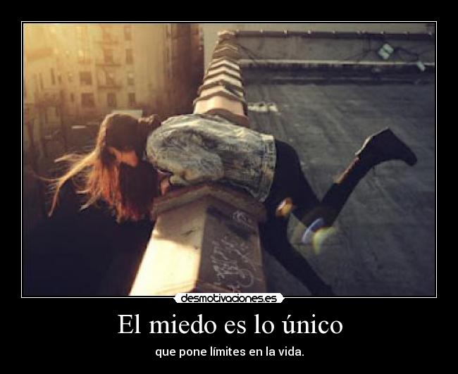 El miedo es lo único -