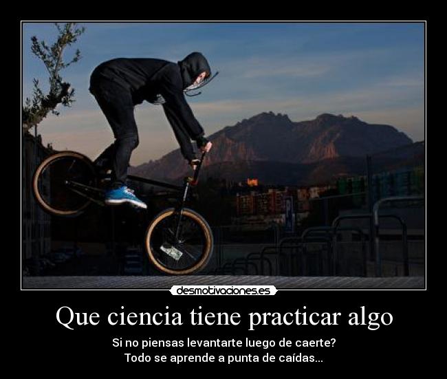 Que ciencia tiene practicar algo -