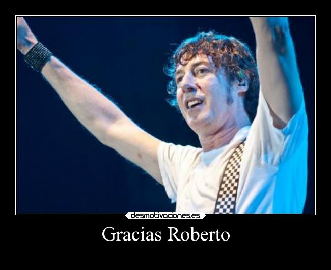 Gracias Roberto - 