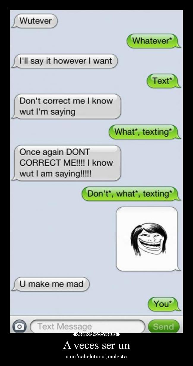 carteles veces ser sabiondo sabelotodo molesta desmotivaciones