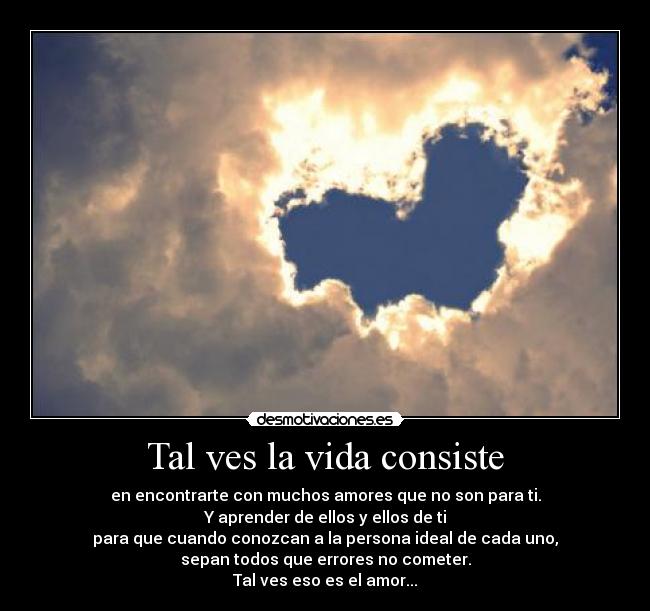 Tal ves la vida consiste - 