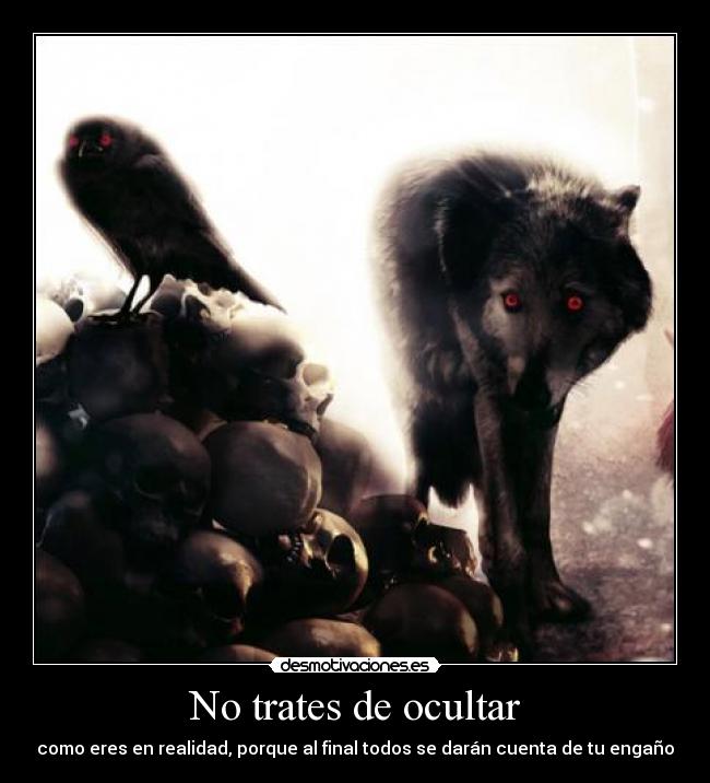 No trates de ocultar - 