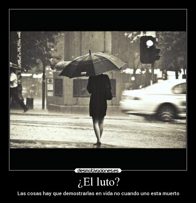 ¿El luto? - 