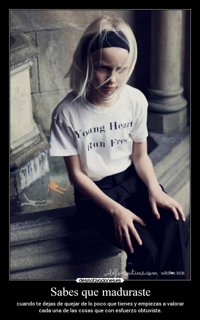 Sabes que maduraste -