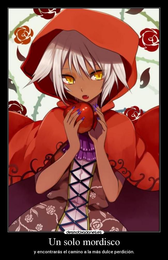 Un solo mordisco - y encontrarás el camino a la más dulce perdición.
