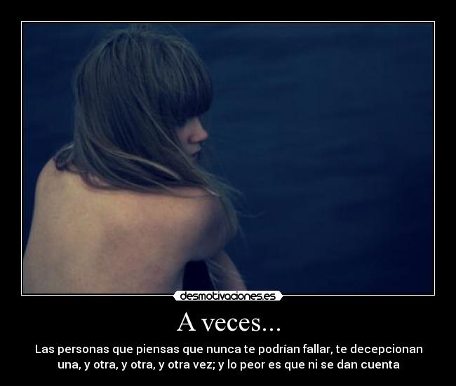 A veces... -