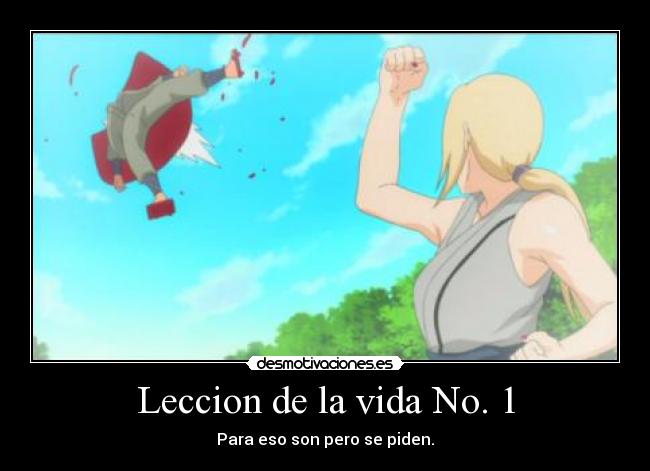 Leccion de la vida No. 1 - Para eso son pero se piden.