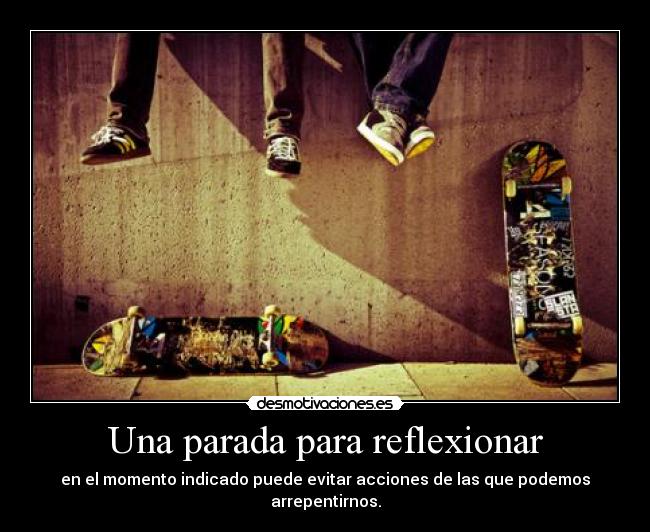 Una parada para reflexionar - 