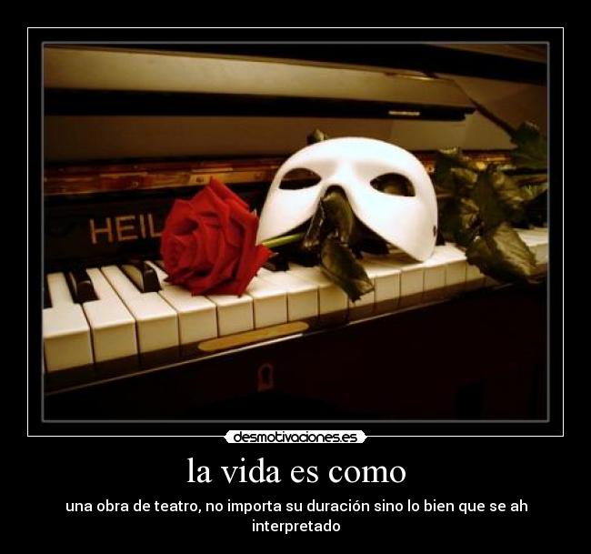 la vida es como - 