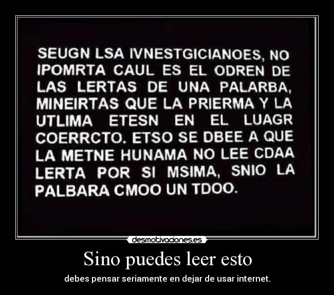 Sino puedes leer esto -