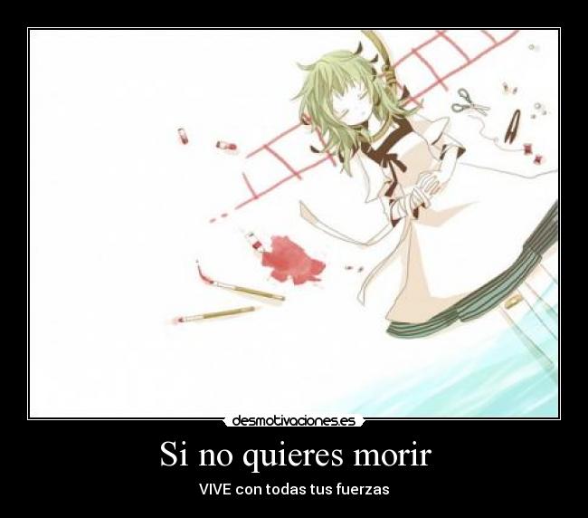 Si no quieres morir -