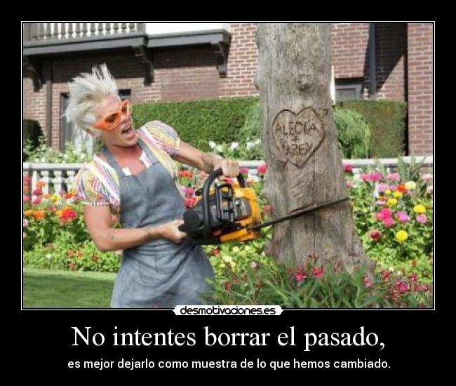 carteles pasado pasado pasado esta mirar hacia delante desmotivaciones