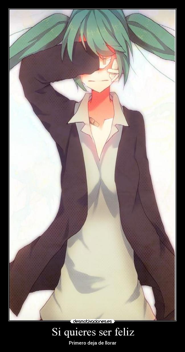 Si quieres ser feliz -