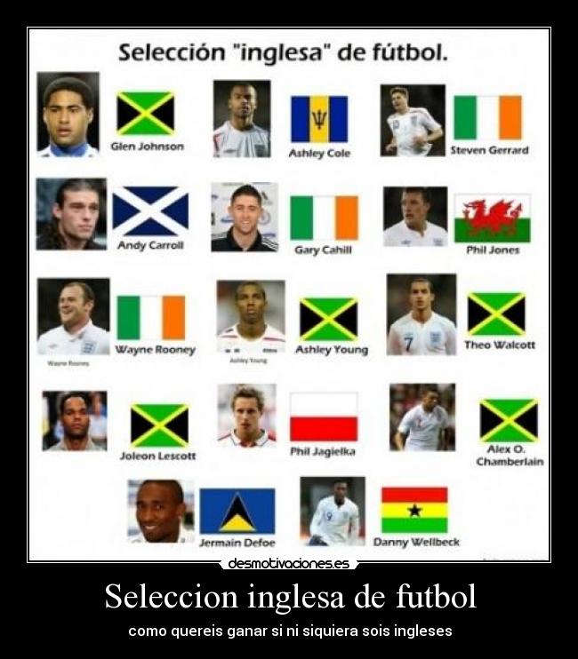 Seleccion inglesa de futbol - como quereis ganar si ni siquiera sois ingleses