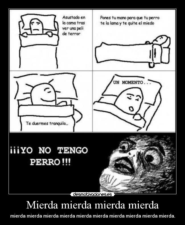 Mierda mierda mierda mierda - mierda mierda mierda mierda mierda mierda mierda mierda mierda mierda.