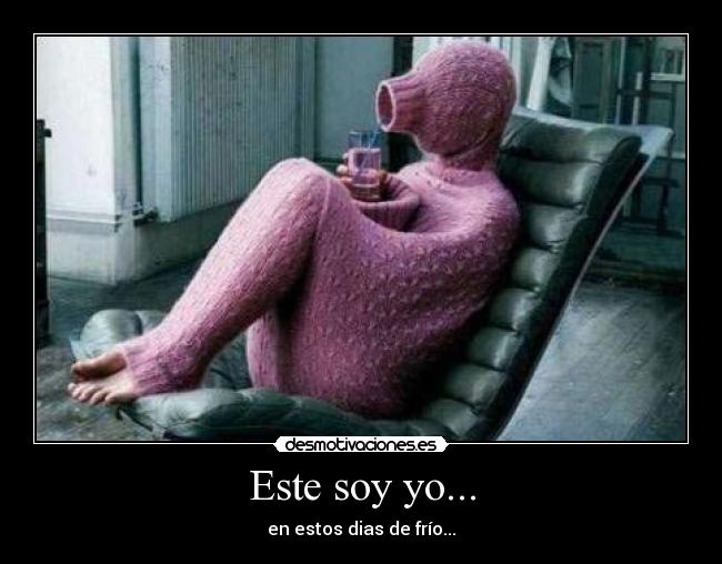 Este soy yo... -