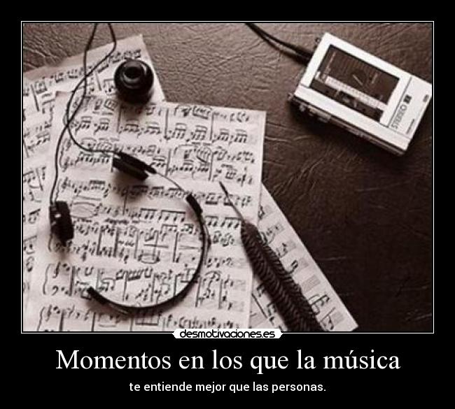 Momentos en los que la música - 