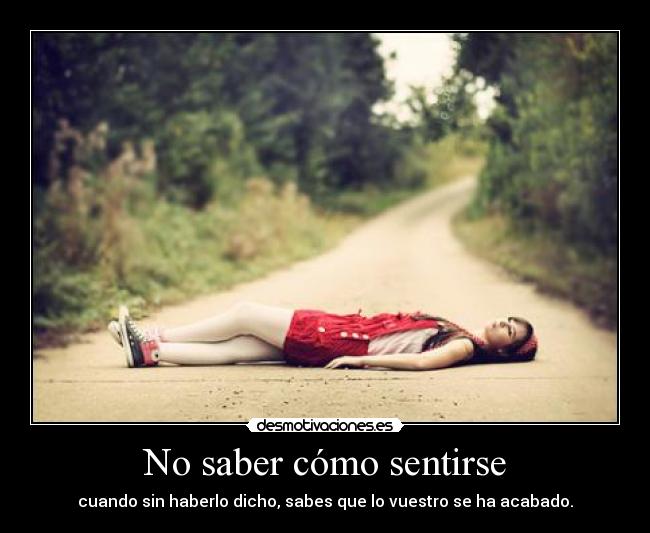 No saber cómo sentirse -