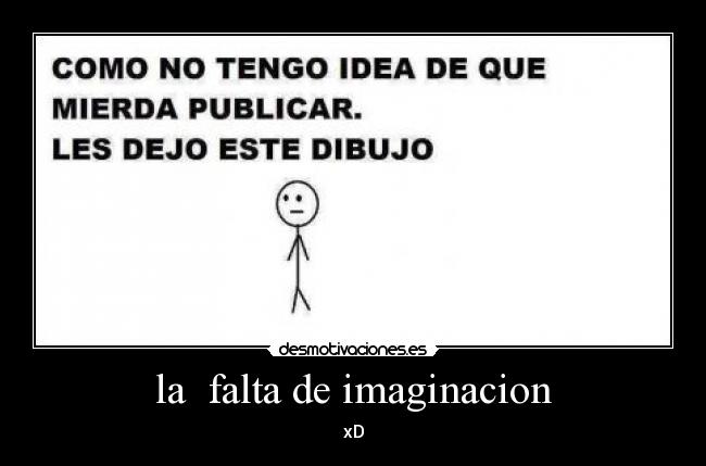 la  falta de imaginacion - 
