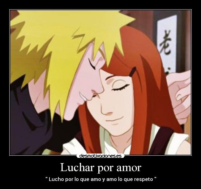 Luchar por amor - Lucho por lo que amo y amo lo que respeto