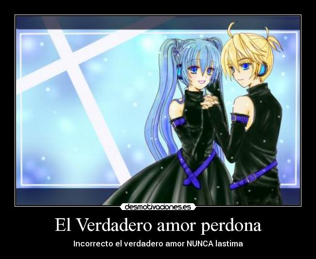 El Verdadero amor perdona -