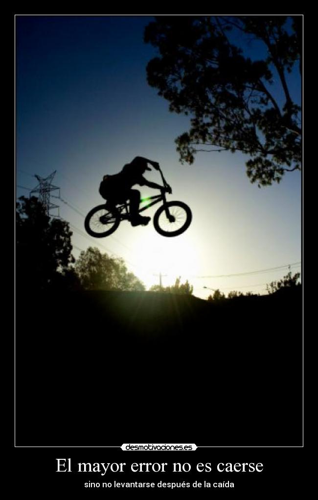 El mayor error no es caerse - sino no levantarse después de la caída