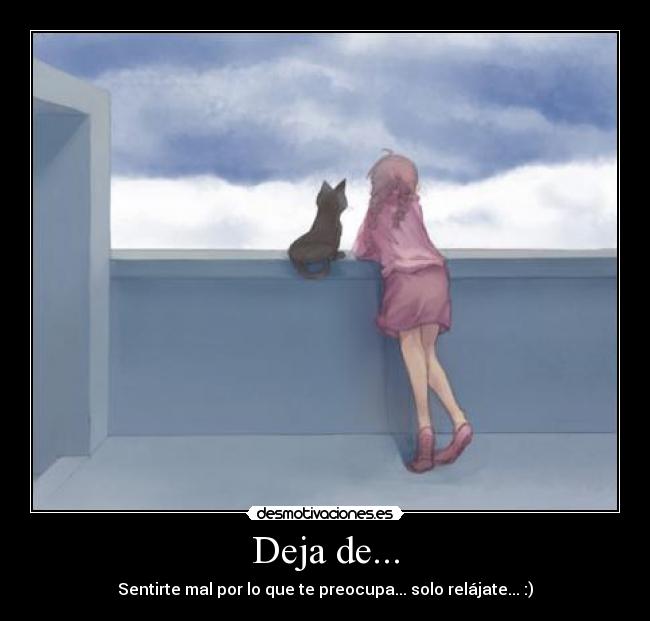 Deja de... -
