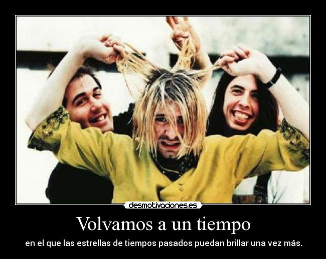 carteles nostalgia gran turismo nirvana kurt krist dave achuus desmotivaciones