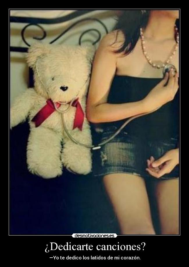 ¿Dedicarte canciones? - 
