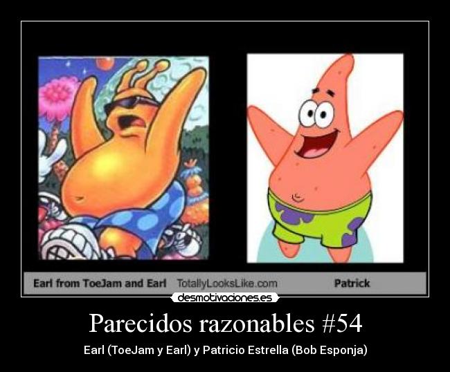 Parecidos razonables #54 - 