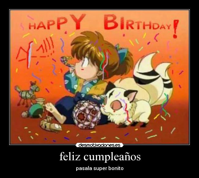 feliz cumpleaños - pasala super bonito