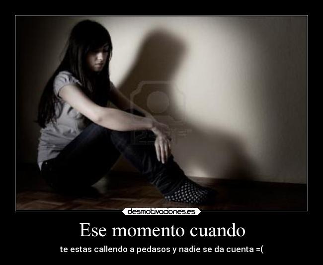 Ese momento cuando -