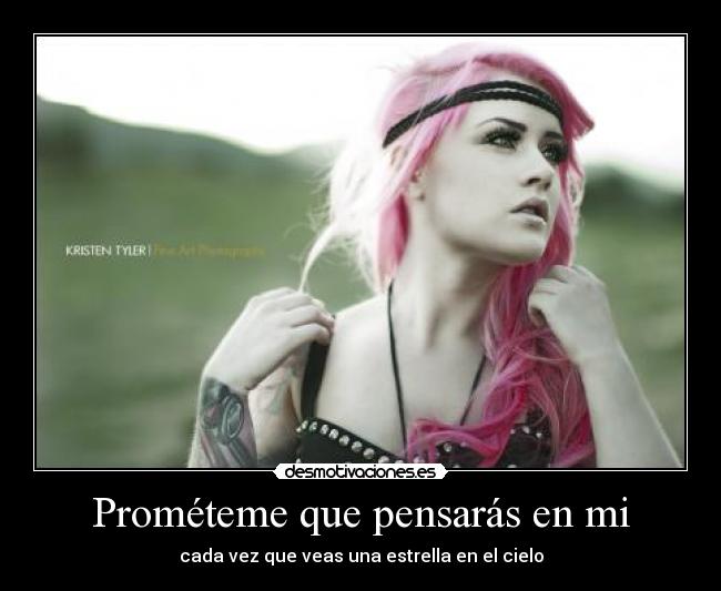 Prométeme que pensarás en mi - cada vez que veas una estrella en el cielo