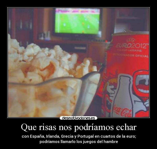 Que risas nos podríamos echar - 