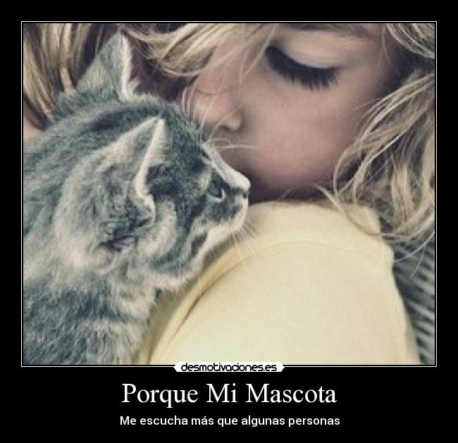 Porque Mi Mascota - Me escucha más que algunas personas
