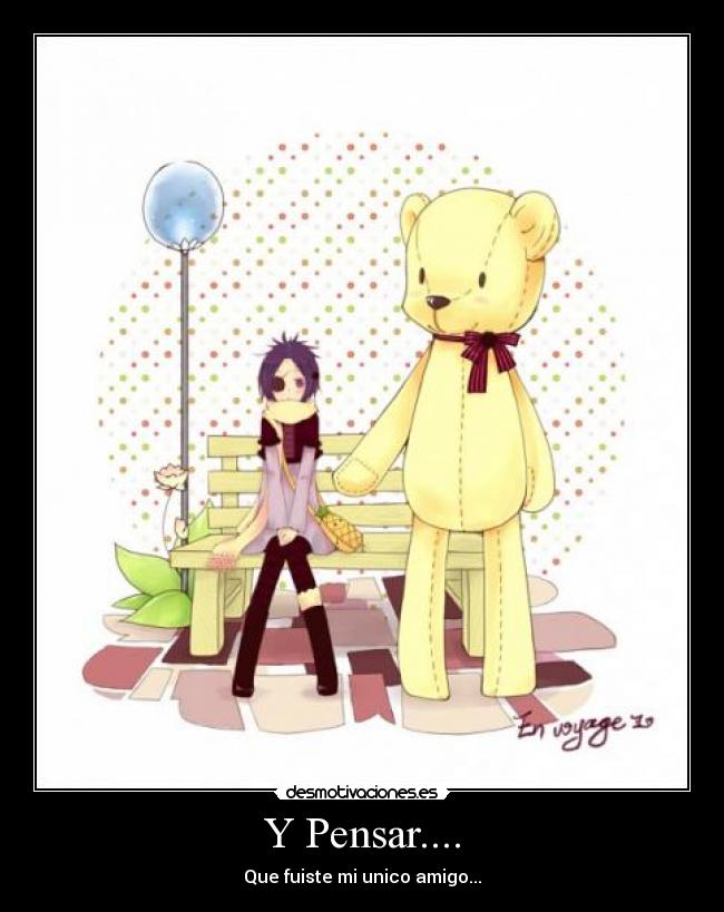 Y Pensar.... -