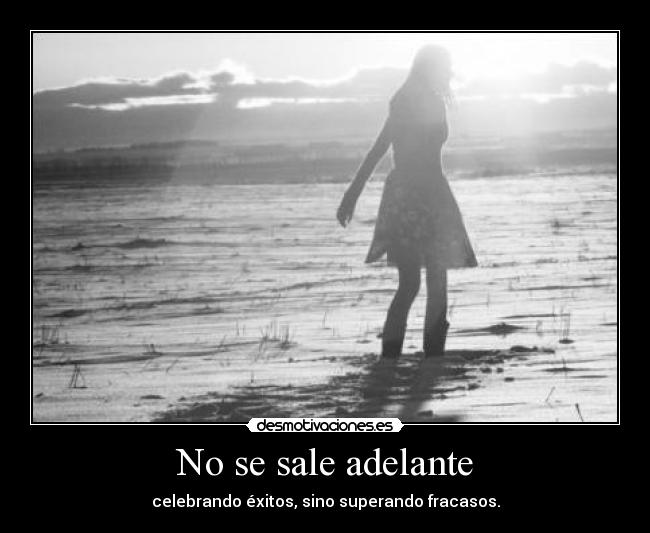 No se sale adelante - 