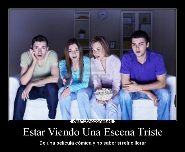 Estar Viendo Una Escena Triste -