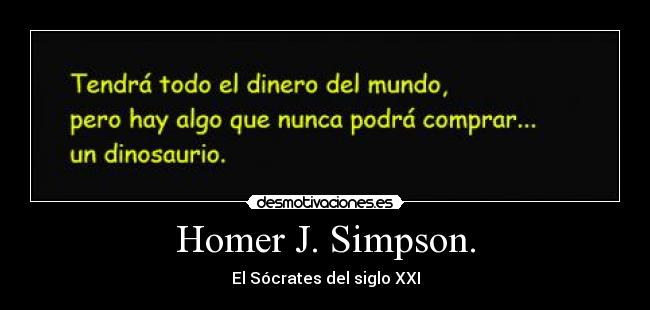 Homer J. Simpson. - El Sócrates del siglo XXI