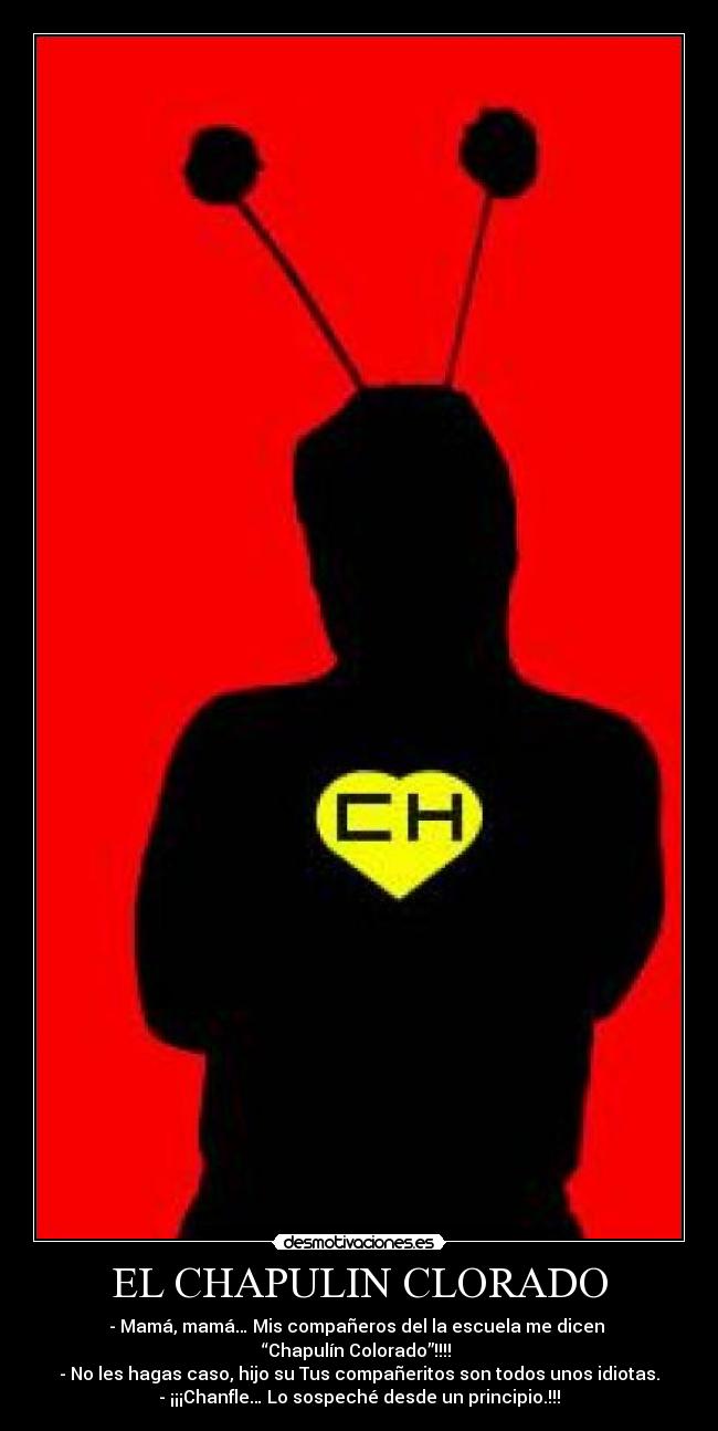 EL CHAPULIN CLORADO -
