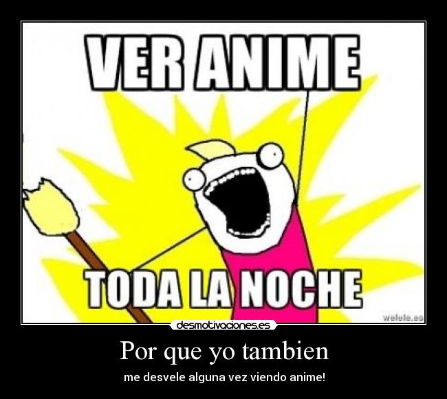 Por que yo tambien -