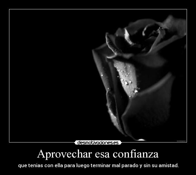 carteles confianza amistad perdida depresion confianza final desmotivaciones