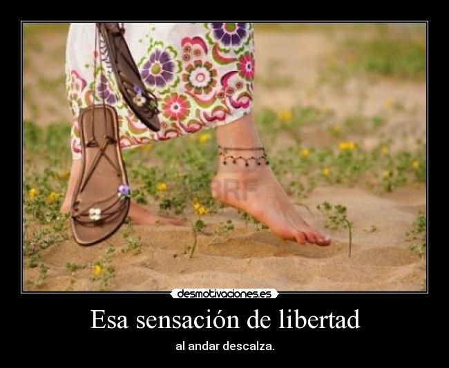 Esa sensación de libertad -