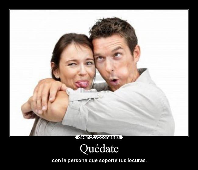 Quédate -