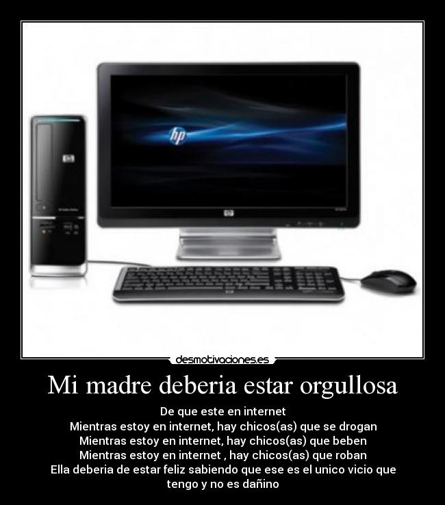 carteles madre madre orgullo computadora internet verdad desmotivaciones