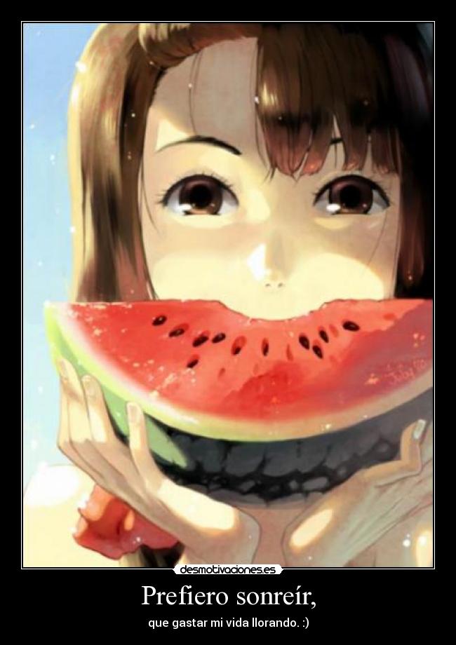 Prefiero sonreír, - 