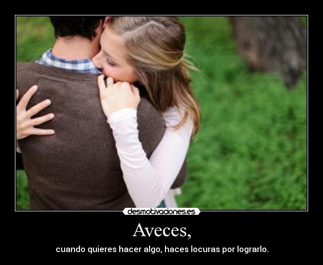 Aveces, -